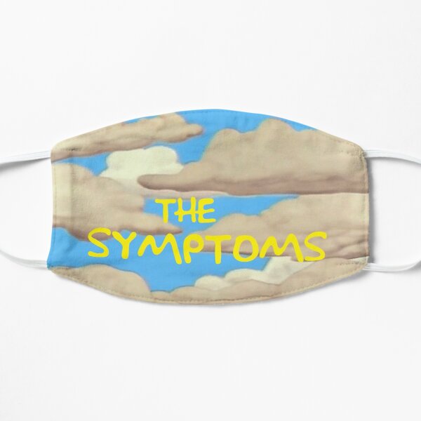 The Symptoms - Simpsons meme - cloud intro Flat Mask RB0709 product Offical simpson Merch
